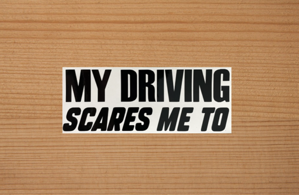 My driving scares me too sticker - Afbeelding 2